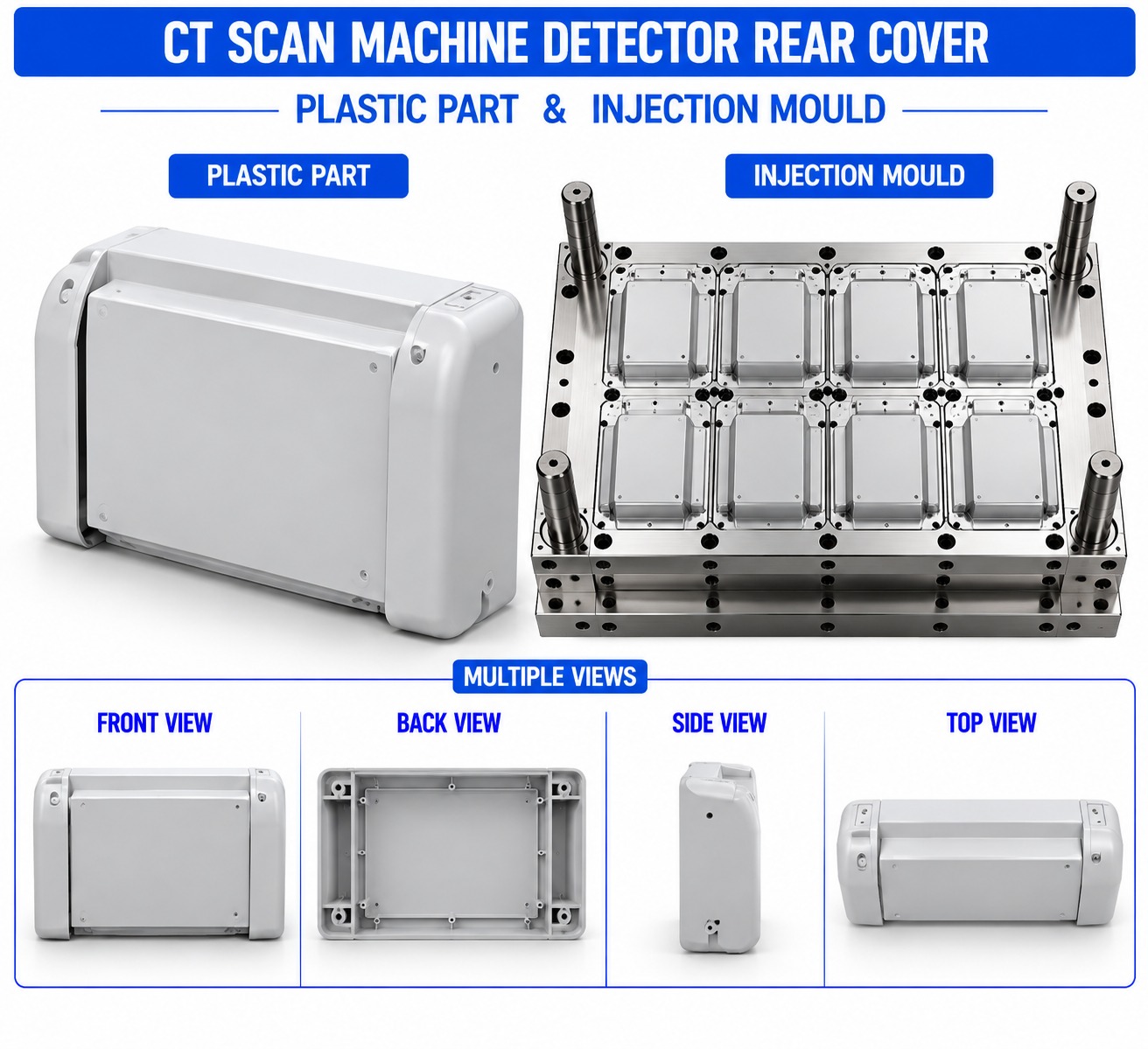 CT Scan Machine Plastic Detector Rear Cover Mould and Moulding Service